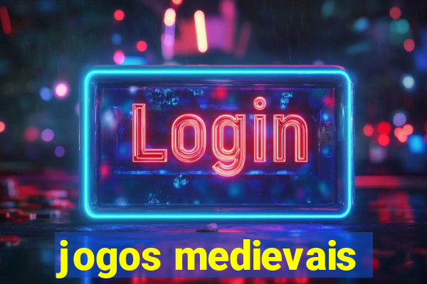 jogos medievais